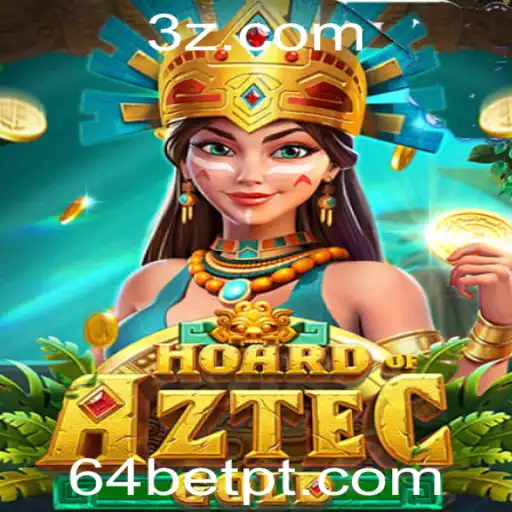 Explorando o Fascinante Mundo de HoardofAztecgold e o 64bet apk